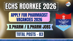 ECHS Roorkee Recruitment 2026: Apply for Pharmacist Vacancies (Salary Rs. 36,500/month)