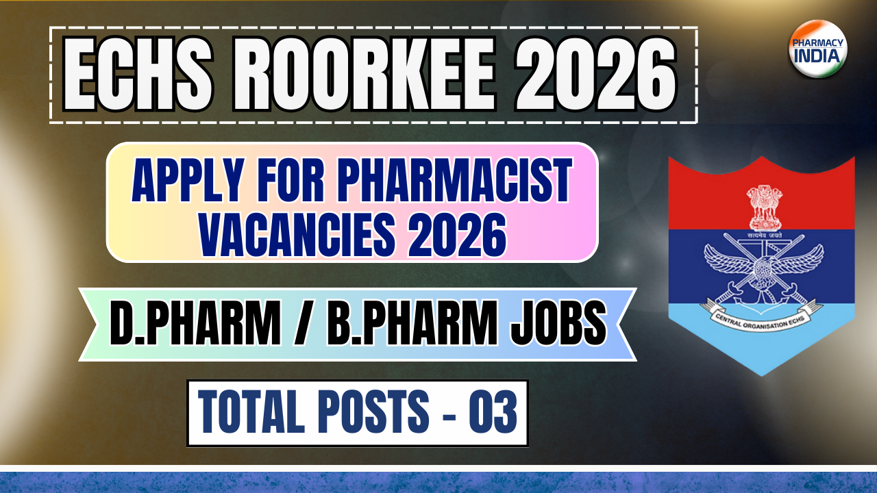 ECHS Roorkee Recruitment 2026: Apply for Pharmacist Vacancies (Salary Rs. 36,500/month)