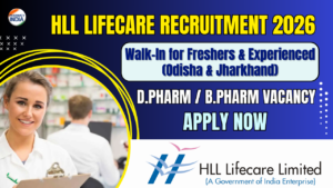 HLL Lifecare Pharmacist Recruitment 2026: Walk-In for Freshers & Experienced (Odisha & Jharkhand)