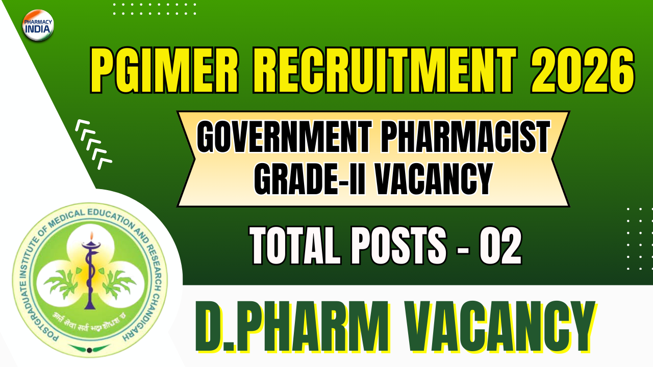 PGIMER Recruitment 2026: Pharmacist Grade-II Vacancy (02 Posts) | Eligibility, Syllabus & Exam Date