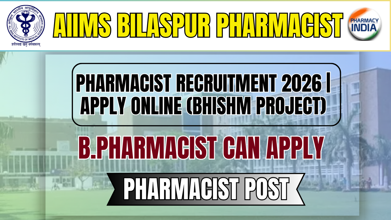 AIIMS Bilaspur Pharmacist Recruitment 2026 | Apply Online (BHISHM Project)