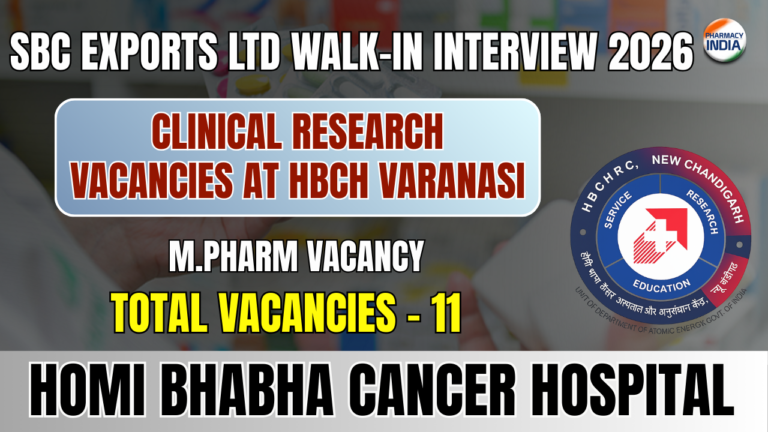SBC Exports Ltd Walk-In Interview 2026: 12 Clinical Research Vacancies at HBCH Varanasi for M.Pharm & M.Sc Students