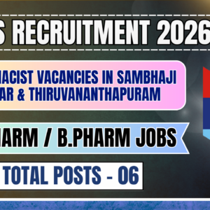 ECHS Recruitment 2026: Pharmacist Vacancies in Sambhajinagar & Thiruvananthapuram | B.Pharm & D.Pharm Jobs