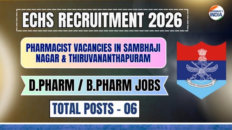 ECHS Recruitment 2026: Pharmacist Vacancies in Sambhajinagar & Thiruvananthapuram | B.Pharm & D.Pharm Jobs