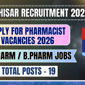 ECHS Hisar Recruitment 2026: Apply for 19 Pharmacist, Lab Tech & Nursing Assistant Posts