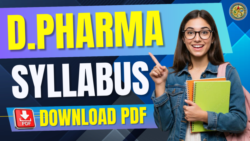 D.Pharma Syllabus (ER-2020): 1st & 2nd Year Subjects + PDF Download