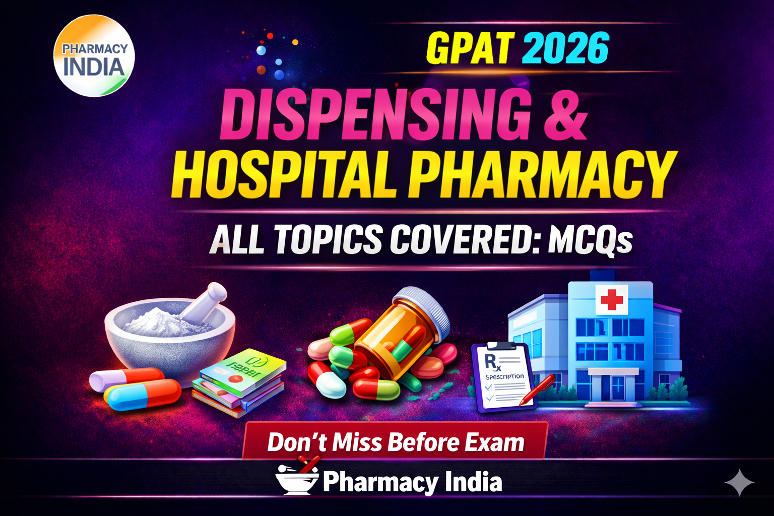 Dispensing and hospital pharmacy all parts of GPAT MCQs