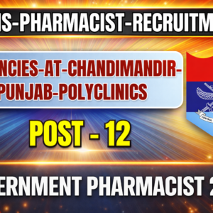 echs-pharmacist-recruitment-2026-12-vacancies-at-chandimandir-punjab-polyclinics-apply-now