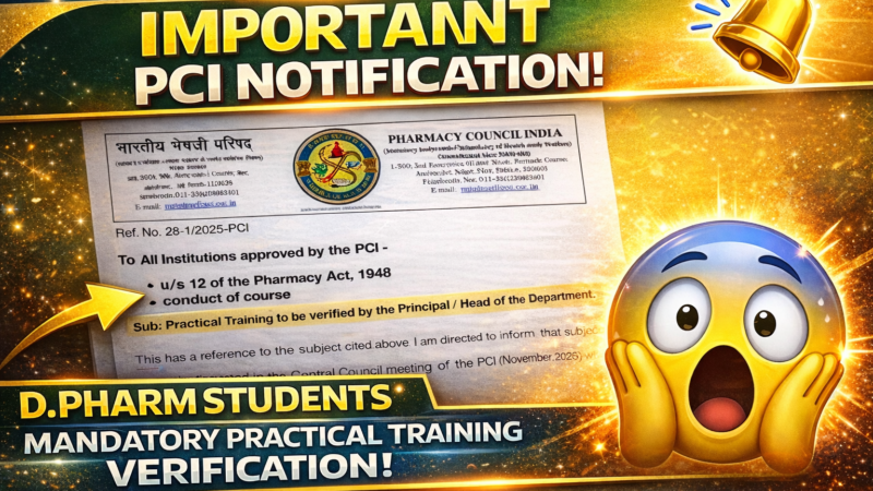 PCI Notification 2026: Mandatory Practical Training Verification for D.Pharm Students