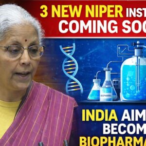 3 New NIPER Institute Coming Soon  | India aims to become biopharma hub | 3 New NIPERs & CDSCO Reforms