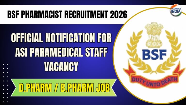 BSF Pharmacist Recruitment 2026: Official Notification for ASI Paramedical Staff Vacancy