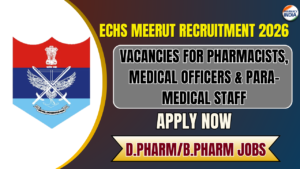 ECHS Meerut Recruitment 2026: Apply for Pharmacist Vacancies