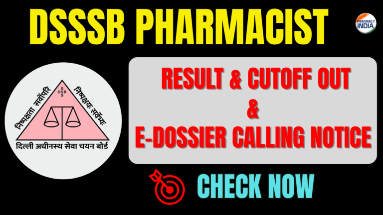 DSSSB Pharmacist (01/24) cutoff out now : Result Declaration & E-Dossier Calling Notice 2026