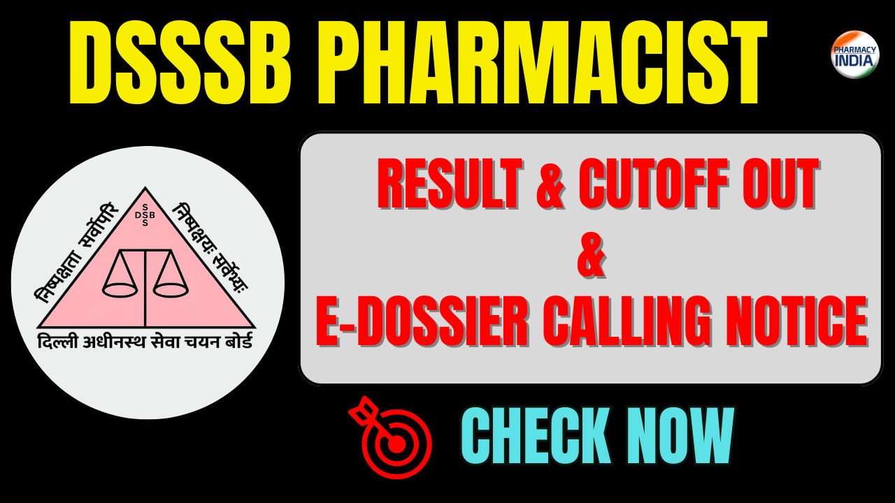 DSSSB Pharmacist (01/24) cutoff out now : Result Declaration & E-Dossier Calling Notice 2026