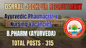 DSRRAU Jodhpur Recruitment 2026: 351 Ayurvedic Pharmacist & Nursing Vacancies