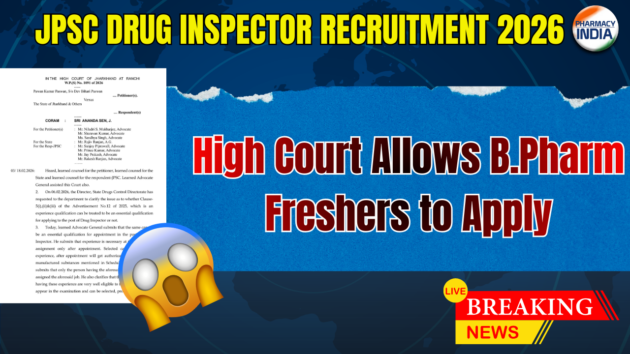 JPSC Drug Inspector Recruitment 2026: High Court Allows B.Pharm Freshers to Apply! (Major Update)