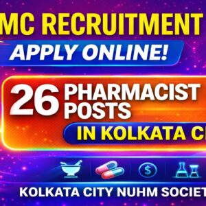 KMC Recruitment 2026: Apply Online for 26 Pharmacist Posts in Kolkata City NUHM Society