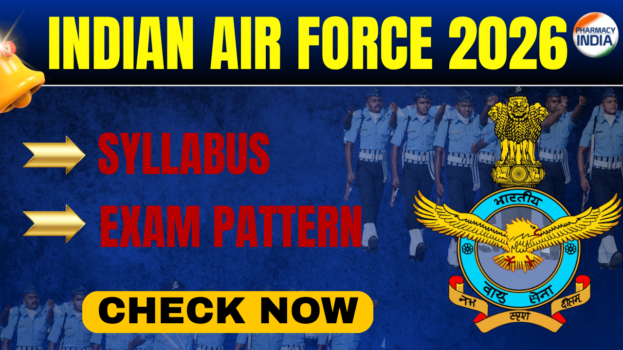 Indian Air Force Group Y Medical Assistant Recruitment 2026: Complete Pharmacy Syllabus, Exam Pattern