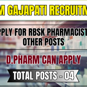 NHM Gajapati Recruitment 2026: Apply for RBSK Pharmacist & Other Posts | Odisha Govt Jobs
