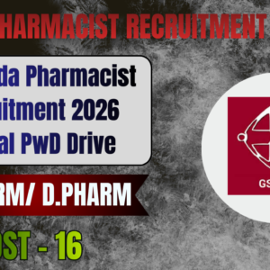 GSSSB Ayurveda Pharmacist Recruitment 2026 | Special PwD Drive | 16 Posts | B.Pharm/D.Pharm (Ayurveda)