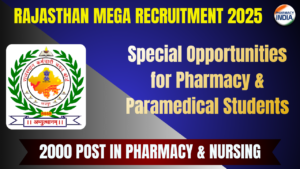 Rajasthan Mega Recruitment 2025: 1 Lakh Vacancies | Special Opportunities for Pharmacy & Paramedical Students