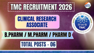 TMC Recruitment 2026: Clinical Research Associate (CRA) Vacancies for B.Pharm, M.Pharm & Pharm D – Salary up to Rs. 65,000/- p.m.