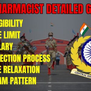 CRPF Pharmacist Detailed Guide : Apply for Central Govt Vacancy | Eligibility, Age Limit & Relaxation, Salary, Selection Process, Exam Pattern | Get Syllabus & Details here!