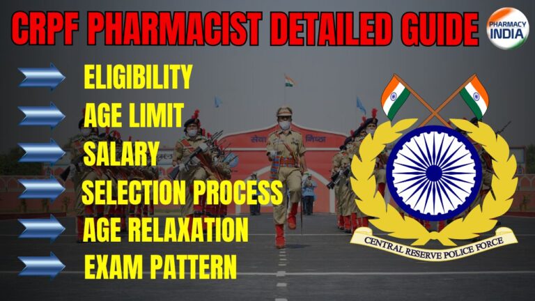 CRPF Pharmacist Detailed Guide : Apply for Central Govt Vacancy | Eligibility, Age Limit & Relaxation, Salary, Selection Process, Exam Pattern | Get Syllabus & Details here!