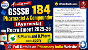 GSSSB 184 Pharmacist & Compounder (Ayurveda) Recruitment 2025-26 – Apply Online at ojas.gujarat.gov.in