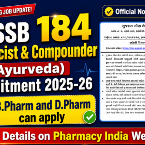 GSSSB 184 Pharmacist & Compounder (Ayurveda) Recruitment 2025-26 – Apply Online at ojas.gujarat.gov.in