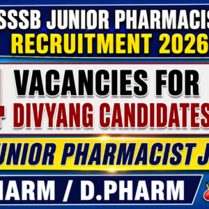 GSSSB Junior Pharmacist Recruitment 2026: 14 Vacancies for Divyang Candidates