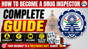 How to Become a Drug Inspector: Complete Guide on Eligibility, Salary, Syllabus & Selection Process