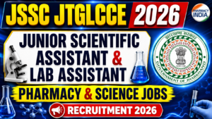 JSSC JTGLCCE 2026: Recruitment for Junior Scientific Assistant & Lab Assistant | Pharmacy & Science Jobs