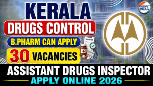 Kerala Drugs Control Department Recruitment 2026: 30 Assistant Drugs Inspector (B.Pharm) Vacancies – Apply Online
