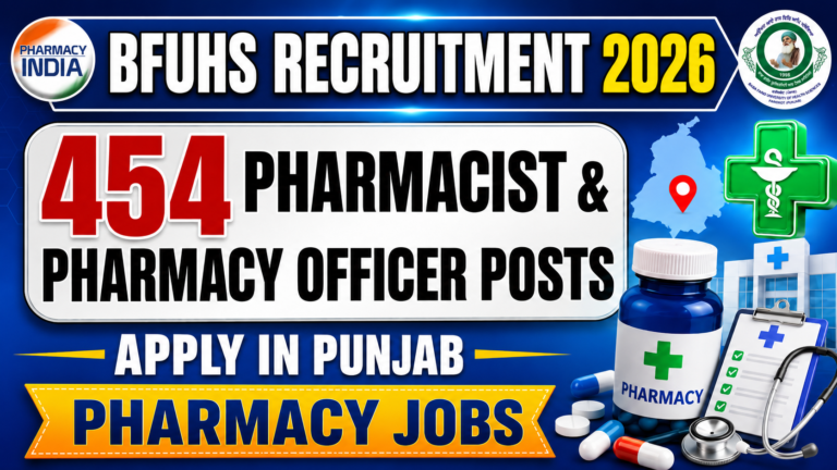 BFUHS Recruitment 2026: Apply for 454 Pharmacist & Pharmacy Officer Posts in Punjab