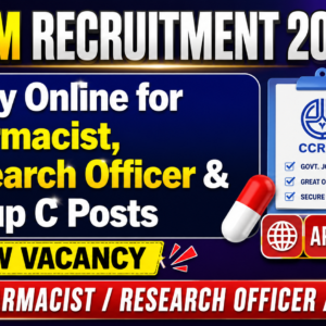 CCRUM Recruitment 2026: Apply Online for Pharmacist, Research Officer & Group C Posts
