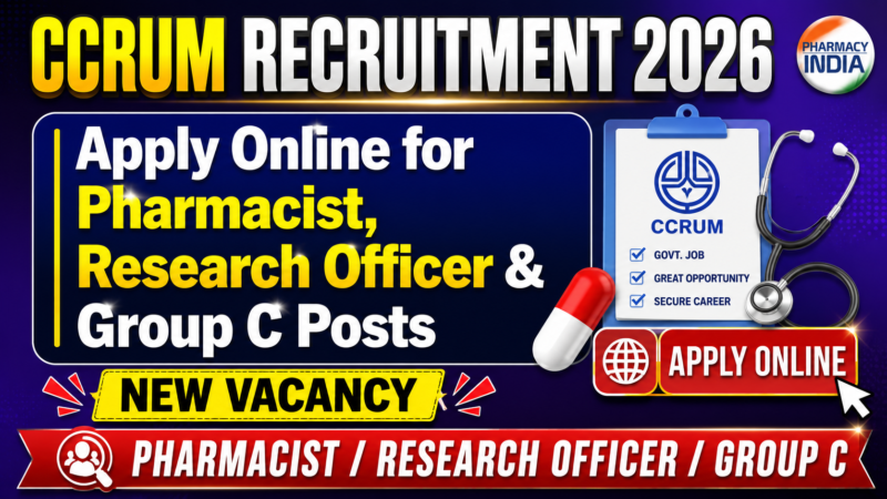 CCRUM Recruitment 2026: Apply Online for Pharmacist, Research Officer & Group C Posts