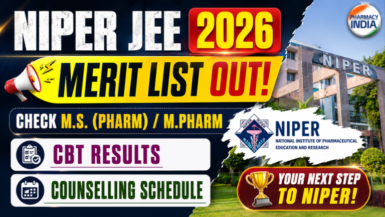 NIPER JEE 2026 Merit List Out: Check M.S. (Pharm) / M.Pharm CBT Results & Counselling Schedule