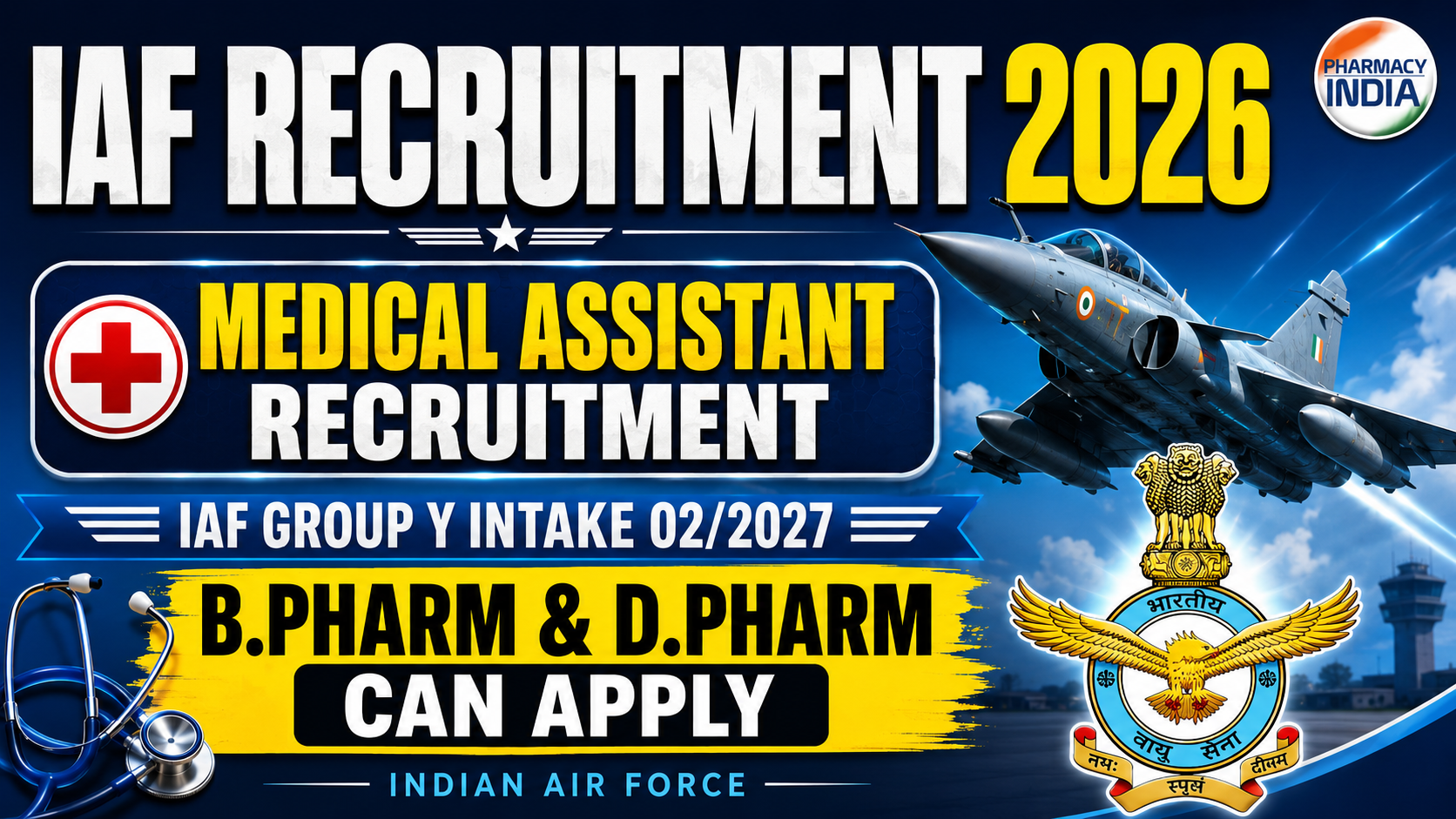 Indian Air Force Medical Assistant Recruitment 2026: Vacancies for B.Pharm & D.Pharm | IAF Group Y Intake 02/2027