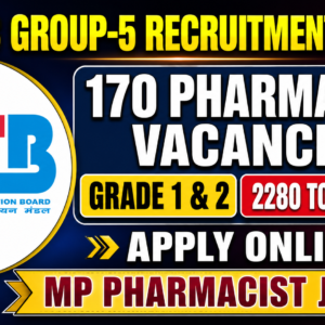 MPESB Group-5 Recruitment 2026: 170 Pharmacist Vacancies (Grade 1 & 2) – Apply Online for 2280 Total Posts