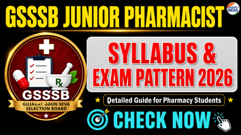 GSSSB Junior Pharmacist Syllabus & Exam Pattern 2026: Detailed Guide for Pharmacy Students