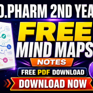 D.PHARM 2ND YEAR FREE MINDMAPS NOTES | FREE PDF DOWNLOAD