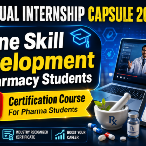 ACS Virtual Internship Capsule 2026: Online Skill Development for Pharmacy Students