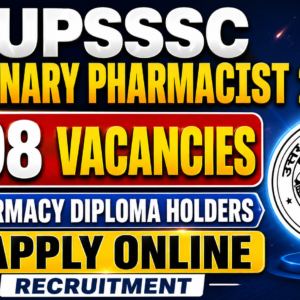 UPSSSC Veterinary Pharmacist Recruitment 2026: 1,308 Vacancies for Pharmacy Diploma Holders – Apply Online