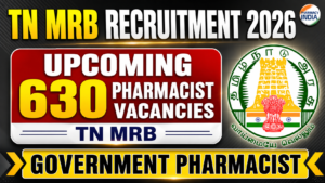 TN MRB Recruitment 2026: 630 Pharmacist Vacancies & Annual Planner Released