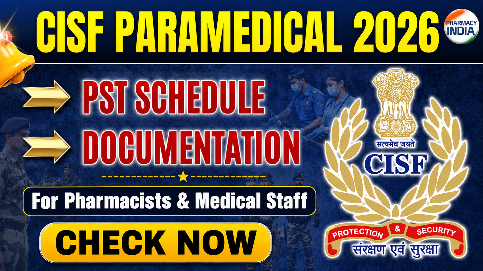 CISF Paramedical Staff Recruitment 2026: PST and Documentation Schedule for Pharmacists & Medical Staff
