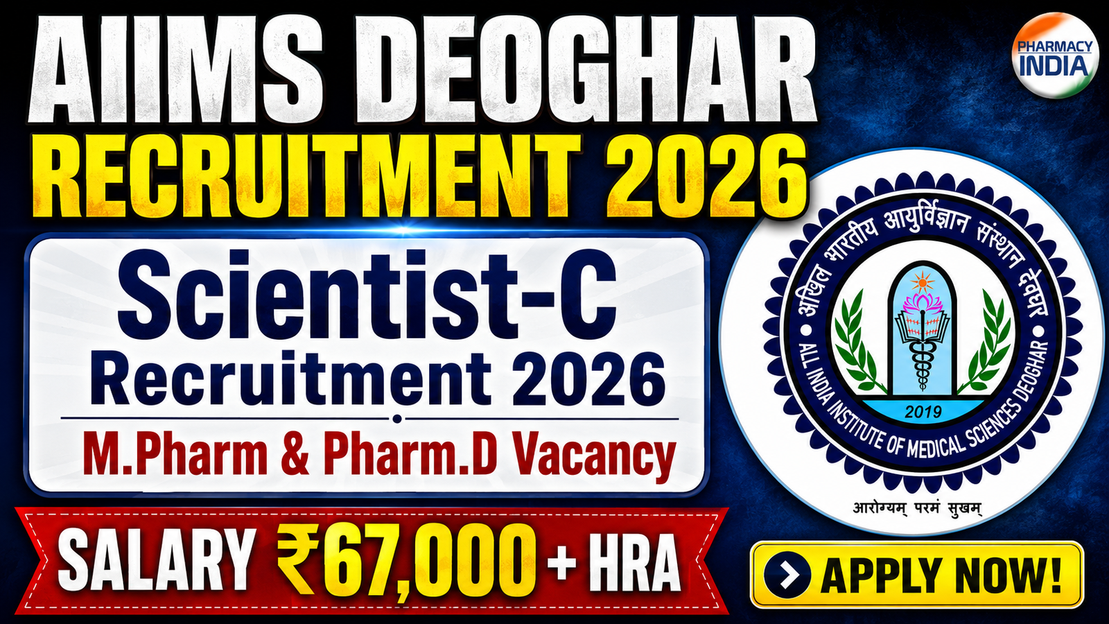 AIIMS Deoghar Recruitment 2026: Vacancy for M.Pharm & Pharm.D as Scientist-C | Salary ₹67,000 + HRA