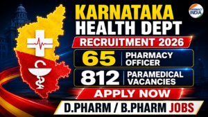 Karnataka Health Dept Recruitment 2026: 65 Pharmacy Officer & 812 Paramedical Vacancies