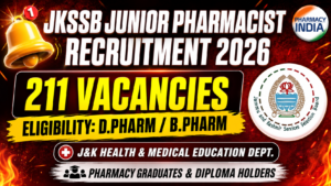 JKSSB Junior Pharmacist Recruitment 2026: 211 Vacancies for Pharmacy Graduates & Diploma Holders in J&K – Apply Online