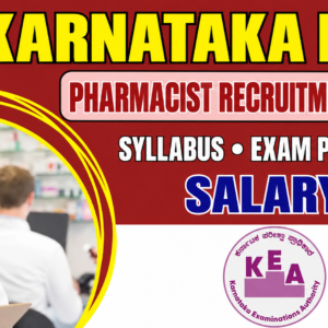 Karnataka KEA Pharmacist Recruitment 2026: Syllabus, Exam Pattern & Salary